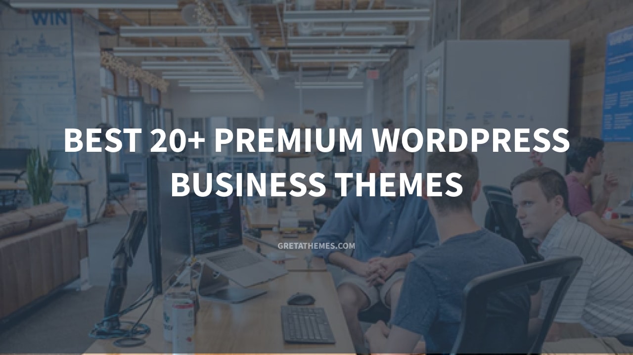 Best 20+ Premium WordPress Business Themes - GretaThemes