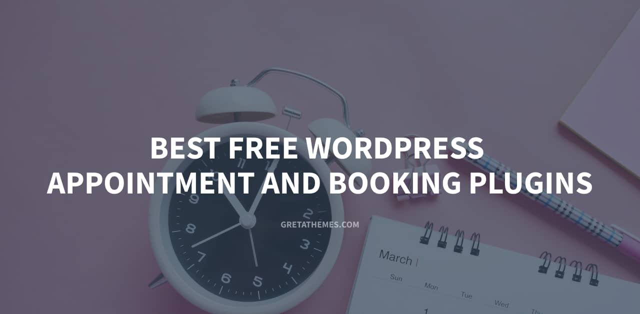 Best Free WordPress Appointment And Booking Plugins - GretaThemes